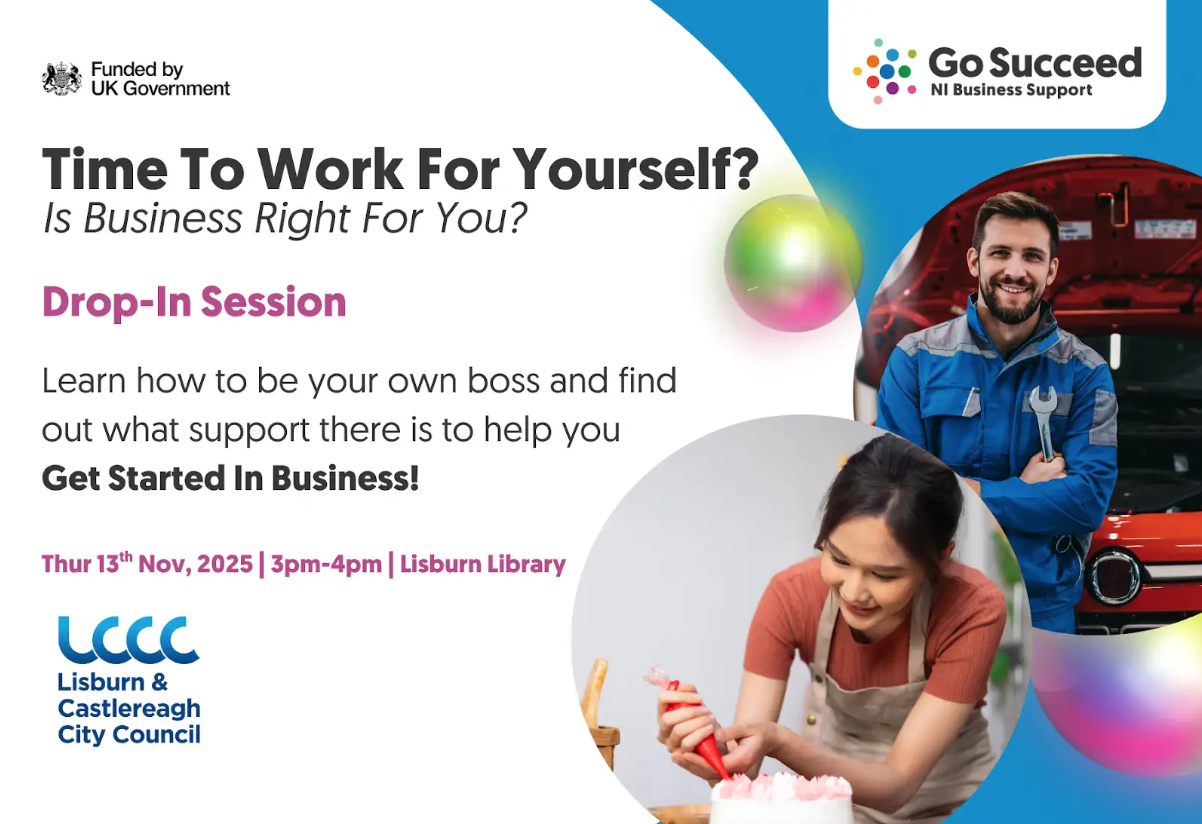 Lisburn and Castlereagh Council: Face-to-Face Workshop – Time To Work For Yourself? Is Business Right For You?